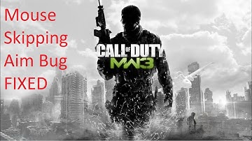 Call of Duty Modern Warfare 3 Mouse Skipping Issue FIX