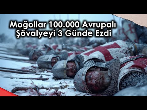 Moğollar 100.000 Avrupalı Şövalyeyi 3 Günde Nasıl Yok Etti?