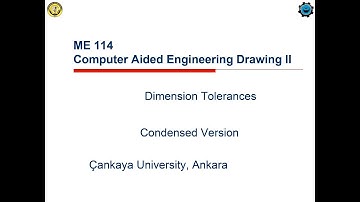 Video Lecture- Week 4-Dimensional Tolerances