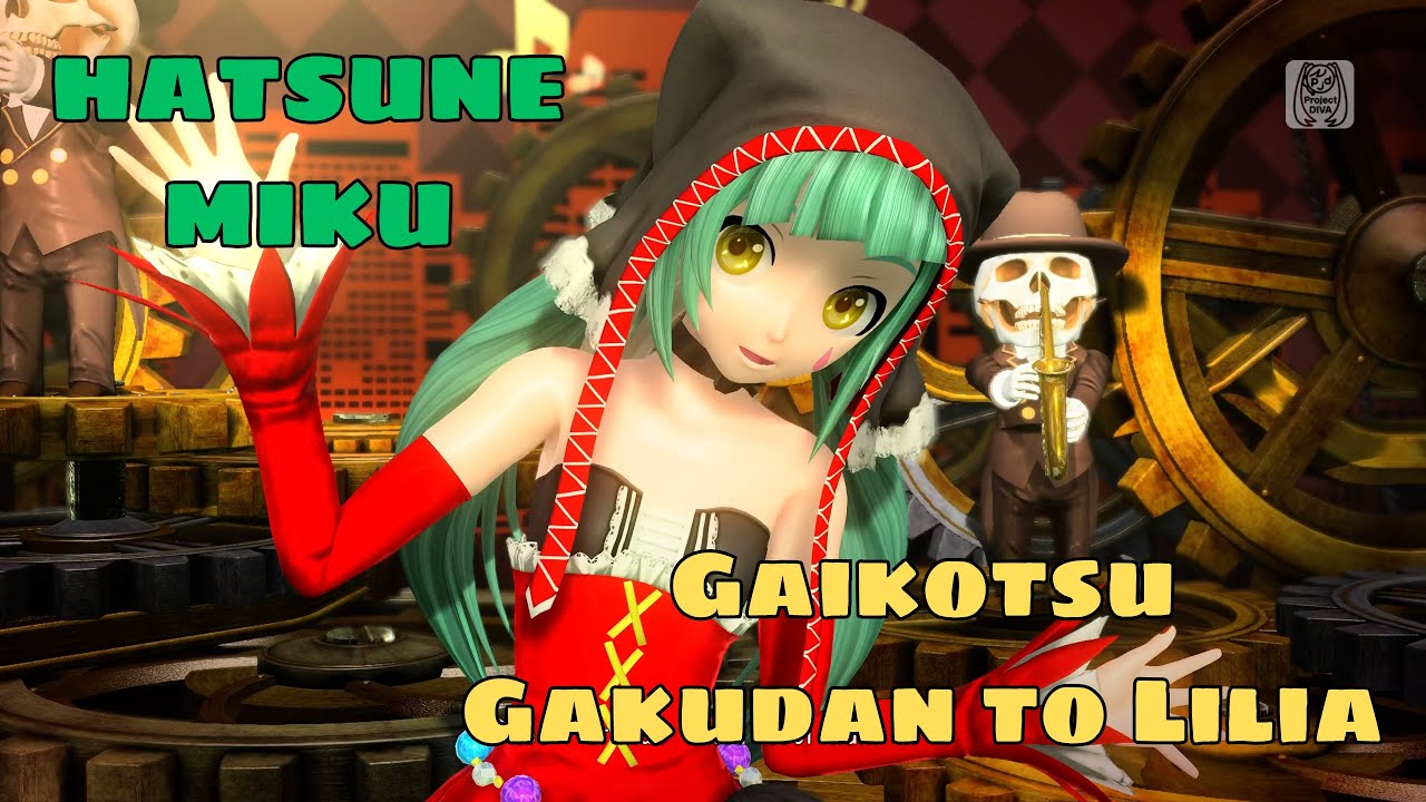Gaikotsu Gakudan to Lilia | HATSUNE MIKU Project DIVA MEGA mix+ (4K ...