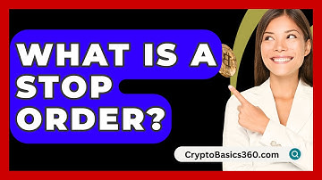 What Is A Stop Order? - CryptoBasics360.com