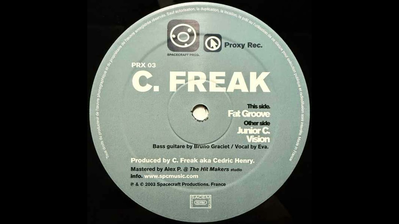 C. Freak - Fat Groove (2003)