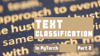 Text Classification with PyTorch with a CNN | Part 2 |