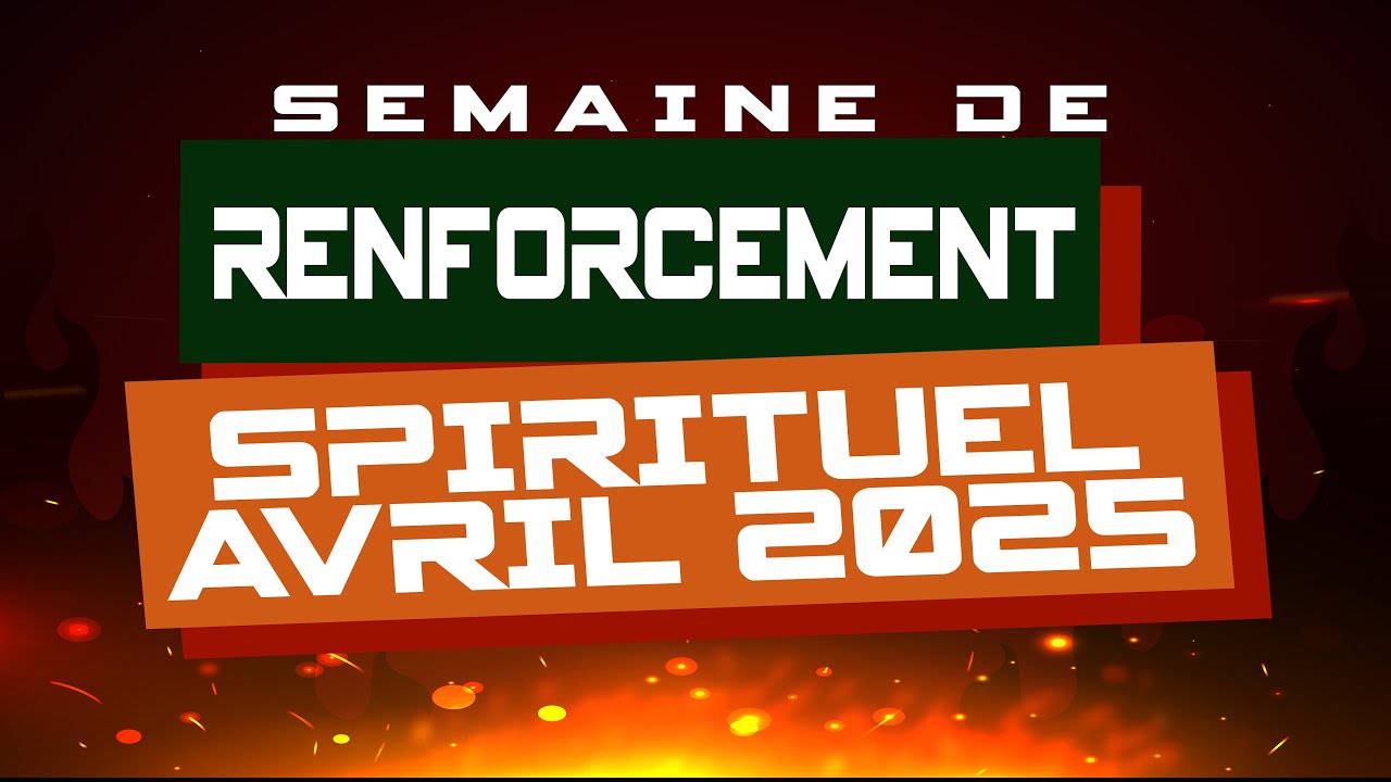 RENFORCEMENT SPIRITUEL II JOUR 3 II VENDREDI 04 AVRIL 2025