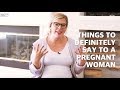 Things to DEFINITELY Say to a Pregnant Woman