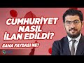 Cumhuriyet Nasıl İlan Edildi? | Doç. Dr. Oğuz Demir | Sana Faydası Ne?