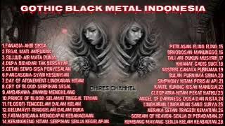 KUMPULAN LAGU Gothic Metal Dan Gothic Black Metal INDONESIA #music #gothic