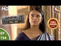 Crime Patrol Dial 100 - Ep 794 - Full Episode - 7th June, 2018