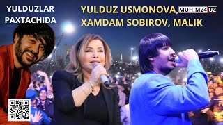 Хамдам Собиров, Малик, Юлдуз Усмонова ПАХТАЧИДА | Xamdam Sobirov, Malik, Yulduz Usmonova PAXTACHIDA