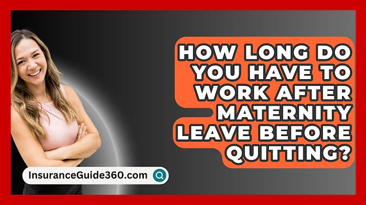 How Long Do You Have To Work After Maternity Leave Before Quitting? -  InsuranceGuide360.com
