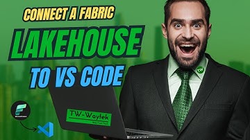 Verbind een Fabric Lakehouse in enkele minuten met VS Code