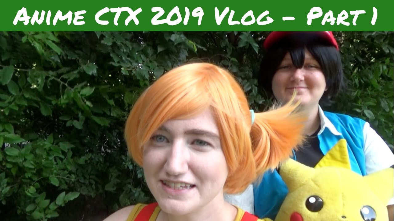 Hashtag Nature | Anime CTX 2019 Part 1 | Con Vlog - YouTube