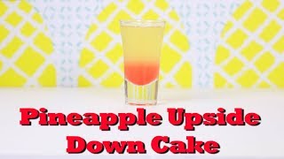 How To Make A Pineapple Upside Down Cake Shot | Drinks Made Easy