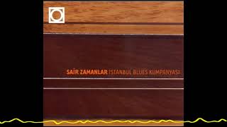 İstanbul Blues Kumpanyası - Derbeder (Sair Zamanlar - 1999)