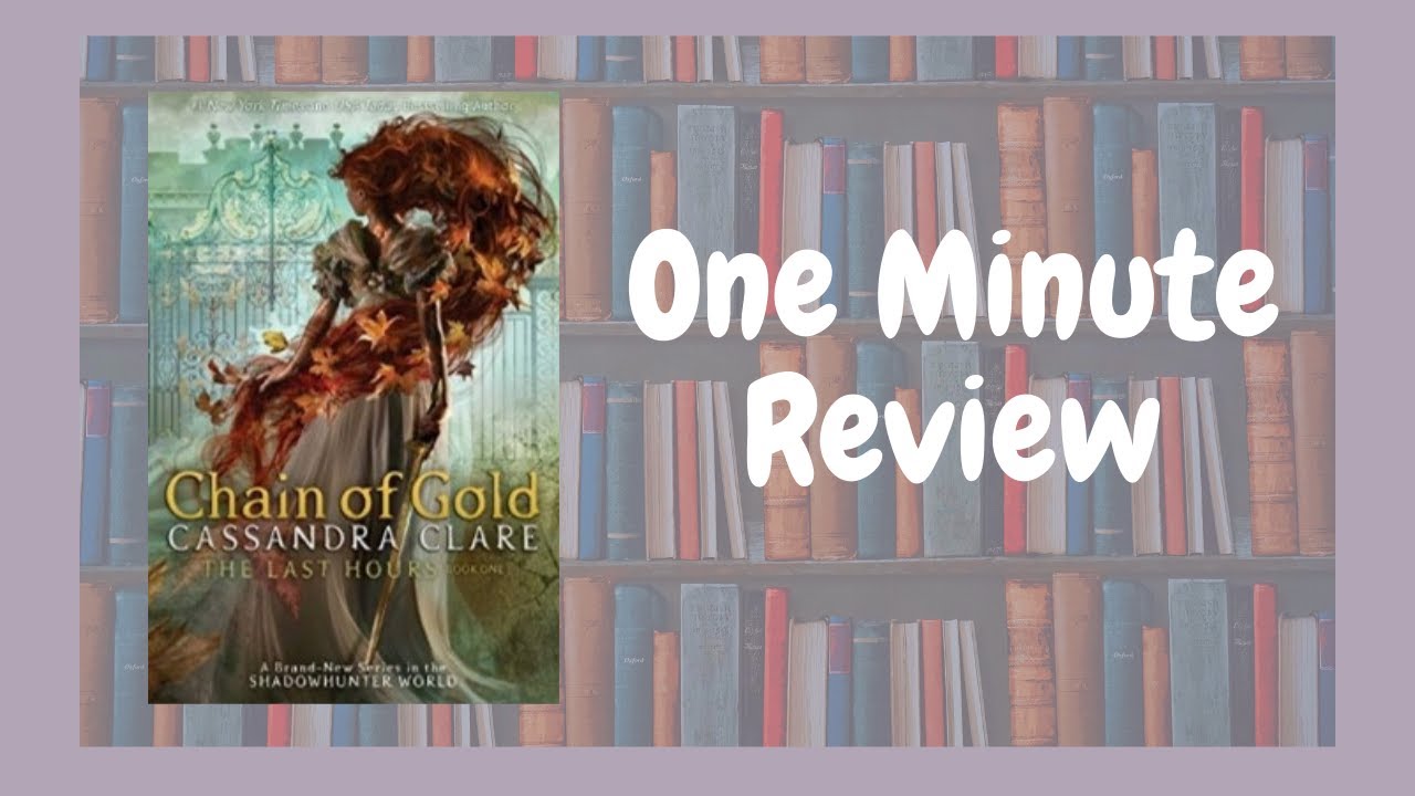 Chain of Gold - One Minute Review