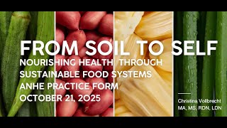 From Soil to Self: Nourishing Health through Sustainable Food Systems
