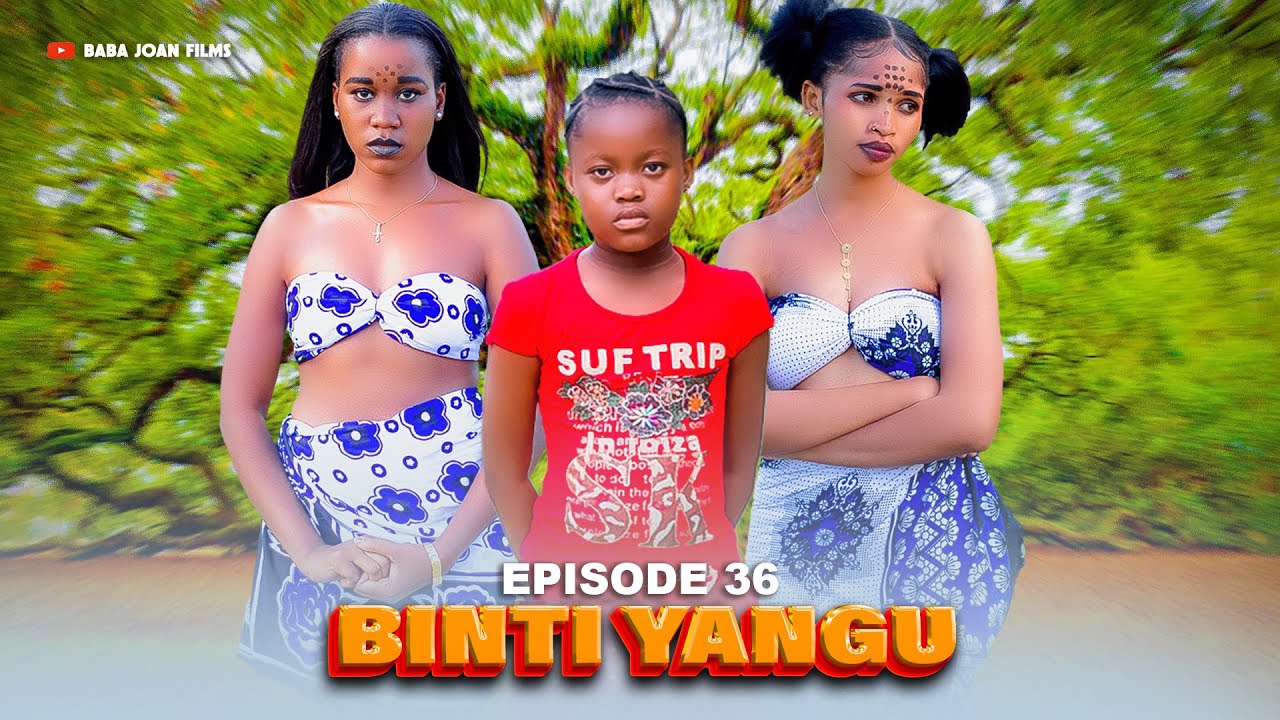 BINTI YANGU Full episode [ 36 ] #love