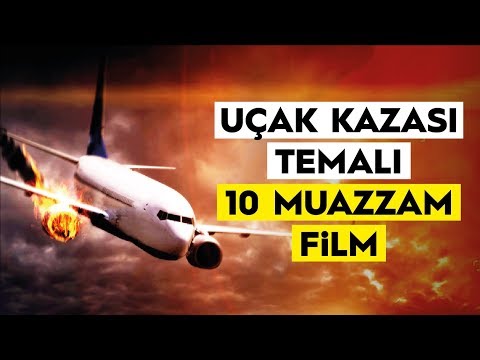 Uçak Kazası Temalı 10 Muazzam Film (Fragmanlarıyla İzle)