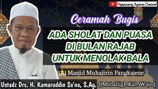 Download lagu Ceramah Bugis Ustadz H. Kamaruddin Sa'na || Masjid Muhajirin Pangkajene Sidrap