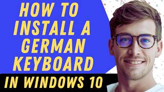 How To Install German Keyboard In Windows 10 screenshot 3