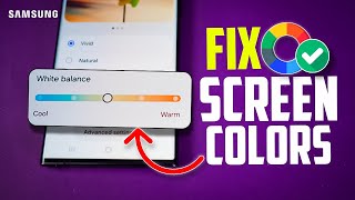 How to Adjust Screen Color (White Balance, RGB) on Samsung Phones