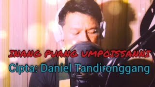 Inang Puang Umpoissanni - Daniel Tandironggang Cover Edyrick Solata