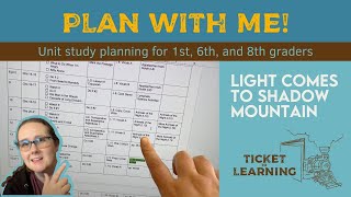 Plan A Unit With Me | Ticket to Learning | Light Comes to Shadow Mountain | Secular Homeschool