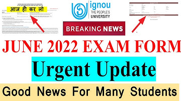 (Urgent Video } IGNOU June 2022 Exam Form New Changes | Good News For Many Students | Do it Now