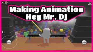 Making Animation Hey Mr. DJ screenshot 4