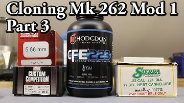 Mk 262 Cloning - pt 3 - Sierra vs Nosler with CFE223