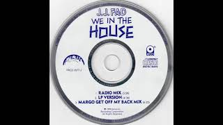 JJ Fad - We In The House (Margo Get Off My Back Mix)