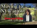 Solo Female Moving To NYC At 66 How And Why I M Starting Over And Reinventing Myself After 60 
