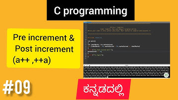 C programming in kannada || Pre and Post increment- ( a++ , ++a )  in c || R U ready to study