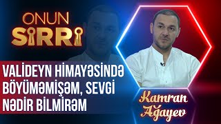 Futbolçu Kamran Ağayev: Valideyn himayəsində böyüməmişəm, sevgi nədir bilmirəm - ONUN SİRRİ - TAM