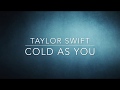 Taylor Swift Cold As You Lyric Video mp3