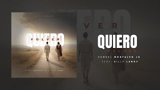 Video thumbnail of "Quiero Volver Remastered | Samuel Montalvo Jr Ft. Billy Laboy ( Lyric Video )"
