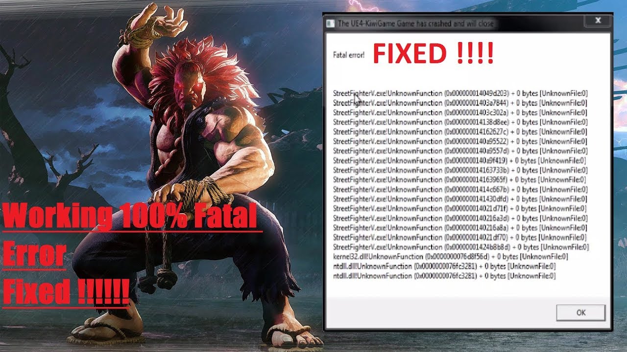 How To Fix Fatal Error In Street Fighter V The Ue4 Kiwigame Game Has Crashed And Will Close Youtube