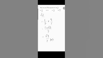What is the sum of the reciprocals of 7 and 1/9 ?