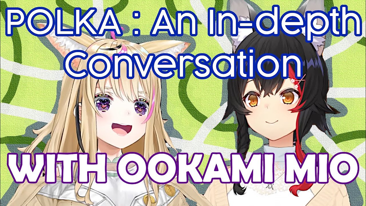 [hololive] Polka and Mio Discuss The Interpersonal Dynamics Among Some Holomems