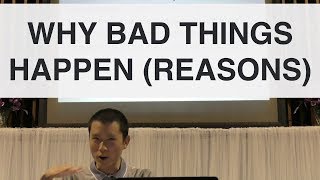 Why Bad Things Happen (Part 2 - Reasons) | Victor Tey (23-Jul-2017)