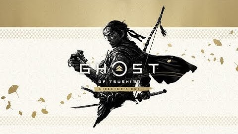 GHOST OF TSUSHIMA Director