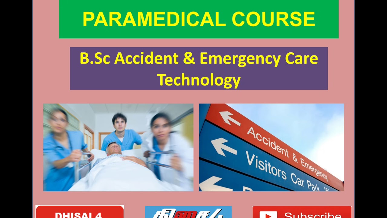 PARAMEDICAL COURSES | B.Sc. ACCIDENT & EMERGENCY CARE TECHNOLOGY ...