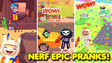 Nerf Epic Pranks! : Prank’ em all! – All Levels (1-30) | Gameplay #1 (Android & iOS Game)