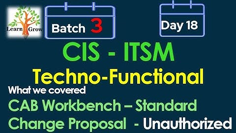 CIS - ITSM Batch 3 | Day 18 |CAB Workbench - Std Change Proposal - Template -  Unauthorized - Task