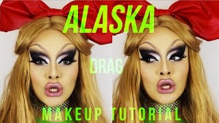 ALASKA! - DRAG MAKEUP TUTORIAL