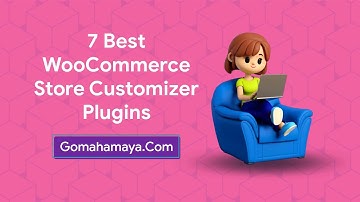 7 Best WooCommerce Store Customizer Plugins