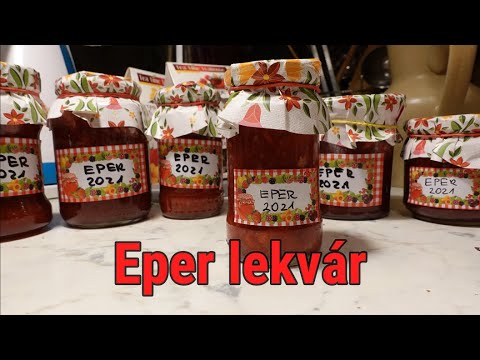 Videó: Eper Lekvár Recept - Lépésről Lépésre Recept Fotókkal