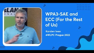 WPA3-SAE and ECC (For the Rest of Us) | Karsten Iwen | WLPC Prague 2022