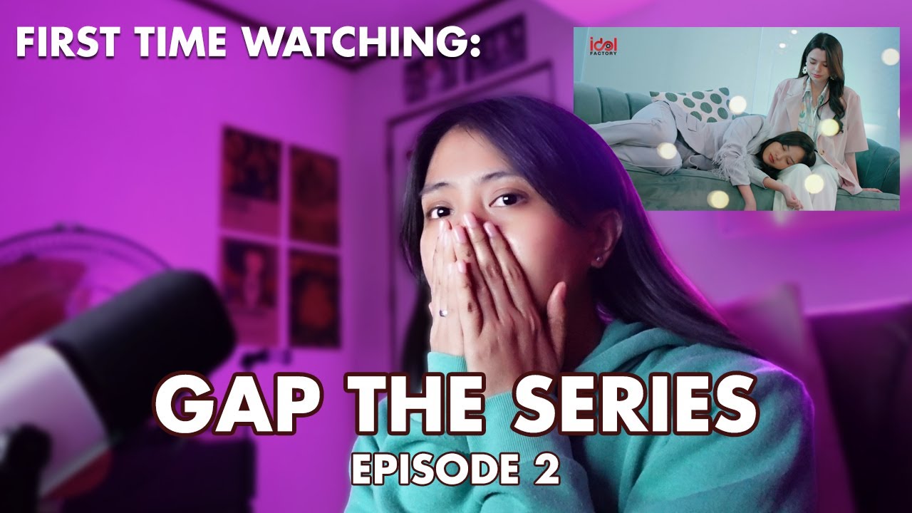 GAP THE SERIES EPISODE 2 REACTION • TAGALOG | PAU & JAI