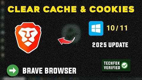 How to Clear Cache and Cookies in Brave Browser - Full Guide